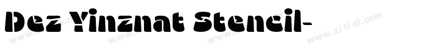 Dez Yinznat Stencil字体转换